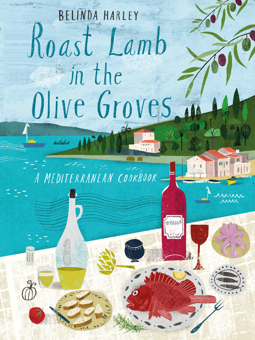 Title details for Roast Lamb in the Olive Groves by Belinda Harley - Available